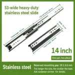 14 inch 53-wide heavy-duty stainless steel slide — SL-708847004454-04